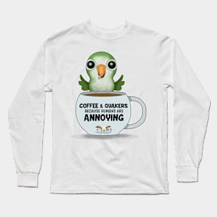 Coffee & Quakers! Long Sleeve T-Shirt